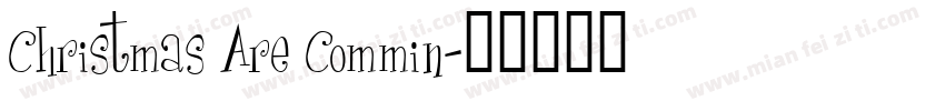 Christmas Are Commin字体转换